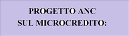 Progetto ANC sul MICROCREDITO